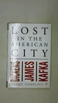 100772 J. Tambling Lost The American City Dickens, James, And Kafka Hc Sehr. Price: $16.19.