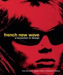 French New Wave: Revolution Design By Christopher Frayling. Price: $51.95.
