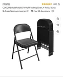 Cosco Vinyl Folding Chair, 4 Pack, Black New. Price: $99.00.